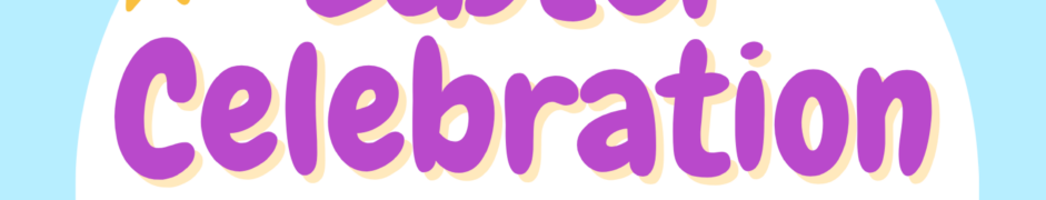 2025 Children’s Easter Celebration